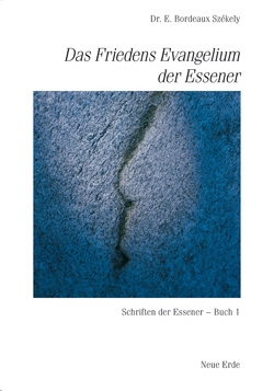 Das Friedensevangelium der Essener (Band 1)